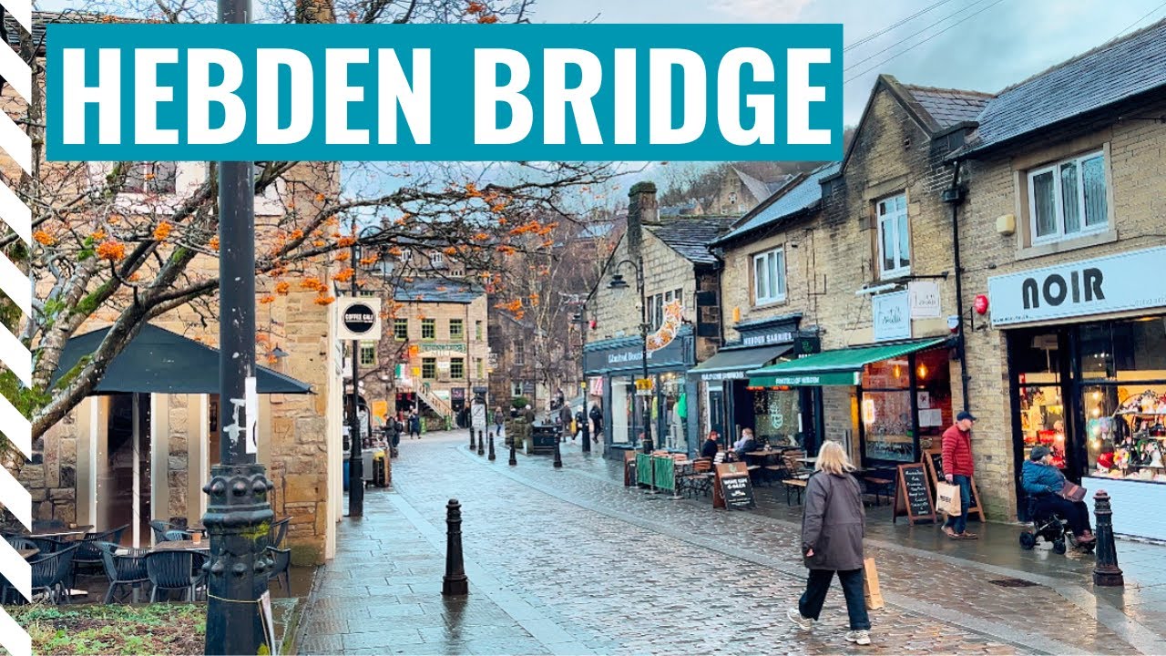 HEBDEN BRIDGE - Is It Worth Visiting? | QUIRKY Market Town ARTS & CULTURE Capital of West Yorkshire?