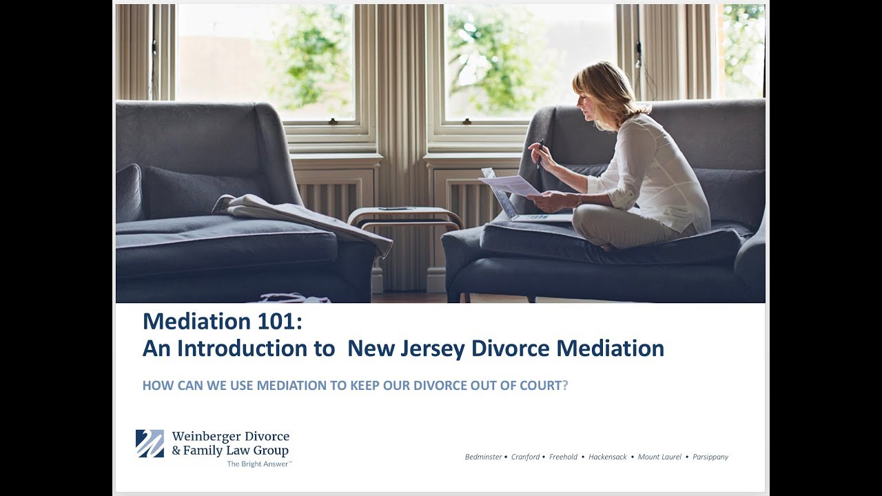 Divorce Mediation 101 - Mediating Your New Jersey Divorce