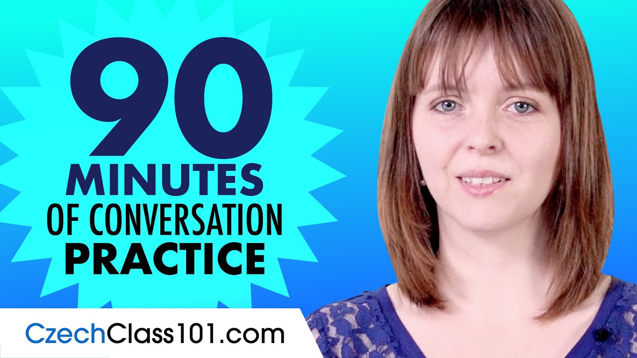 90 Minutes of Czech Conversation Practice - Improve Speaking Skills
