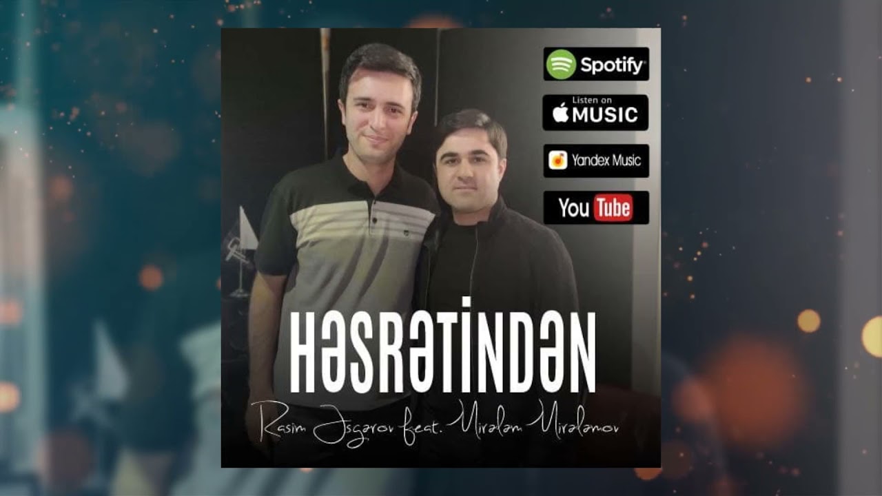 Mirələm Mirələmov & Rasim Asgerov - Həsrətindən