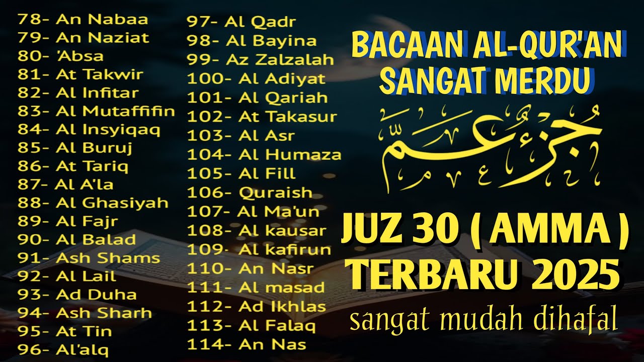 Ngaji Merdu Juz 30 Full  ( JUZ  AMMA ) Suara Merdu Menyentuh Hati, Terbaru 2025 l Qari' Alaa Aqel