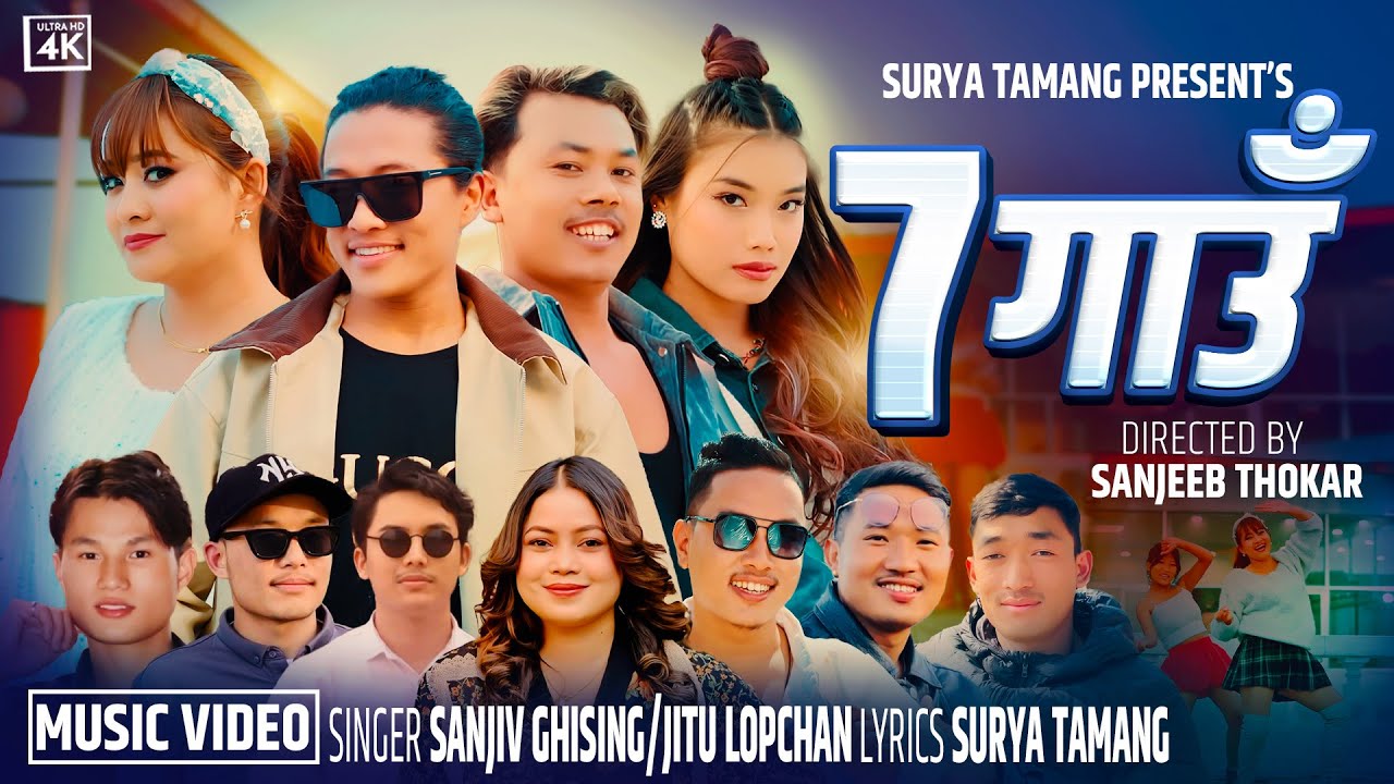 7 Gaaun [Official Music video] &bull; By sanjiv Ghising &Jitu Lopchan &bull; New Tamang Selo Song 2026