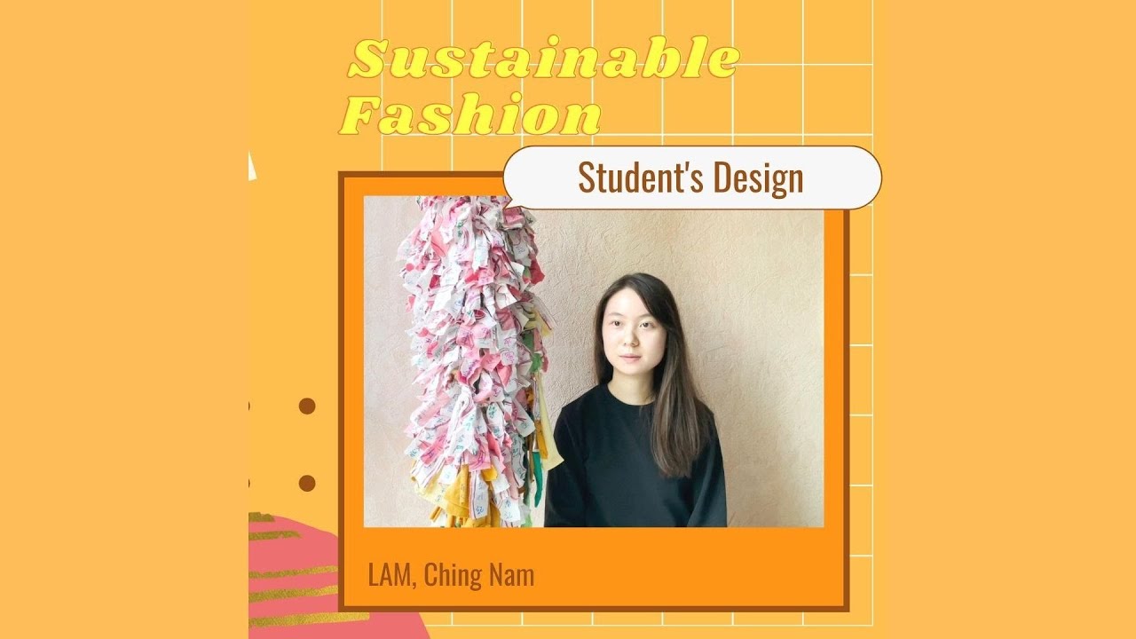 Sustainable Fashion Workshop/FS 2020 - LAM, Ching Nam