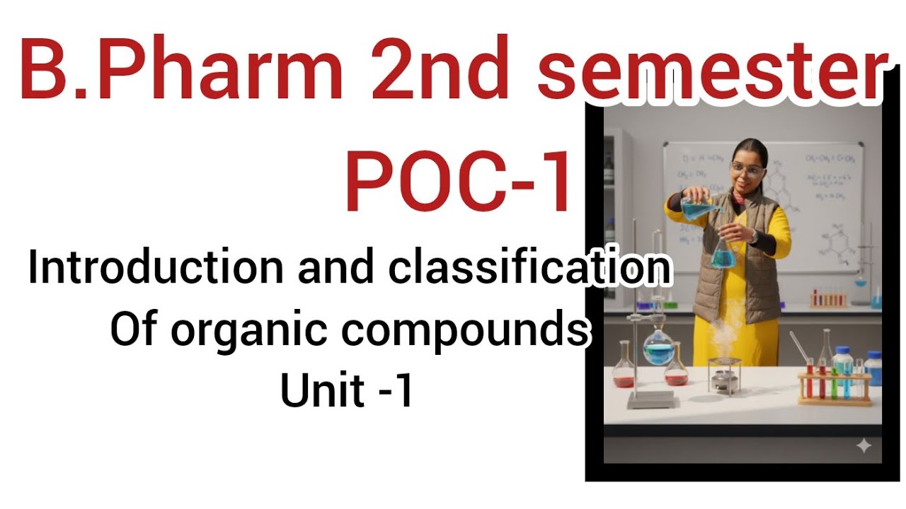 Introduction and classification of organic compounds//B.Pharm 2nd sem poc1// part-1 //@YouTube 