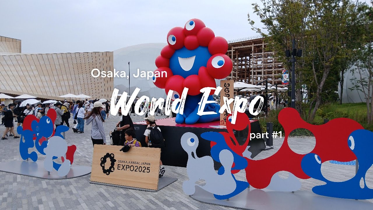 Osaka World Expo Experience | Day 1 Part 1 – Pavilion Exploration
