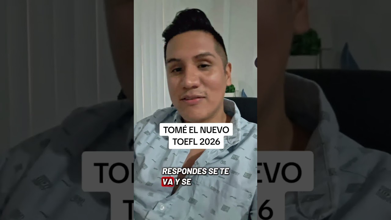 Tomé el NUEVO TOEFL 2026 #toefl #ielts #ingles #estudiaringlés #estudiarenelextranjero 