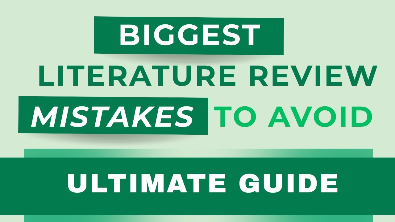 Biggest Literature Review Mistakes to Avoid | Research Students Must Watch