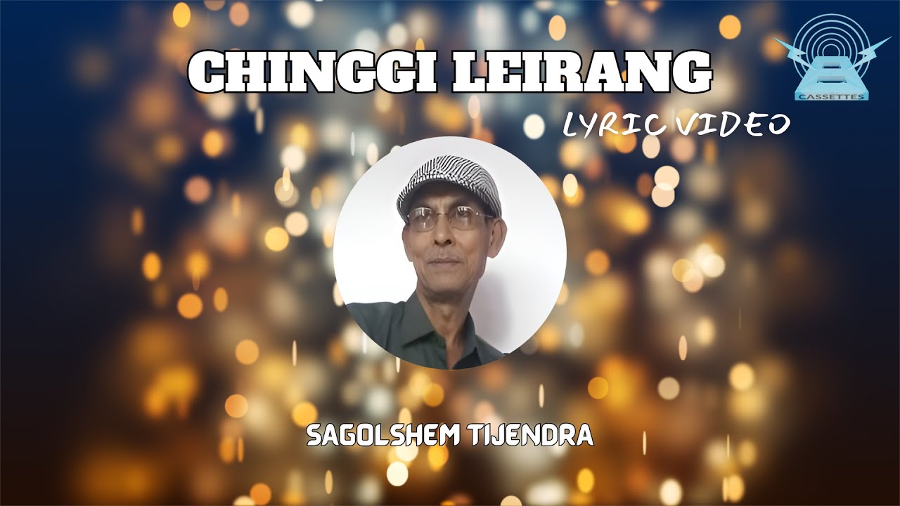 S Tijendra - Chinggi Leirang (Lyric Video) | Official Audio