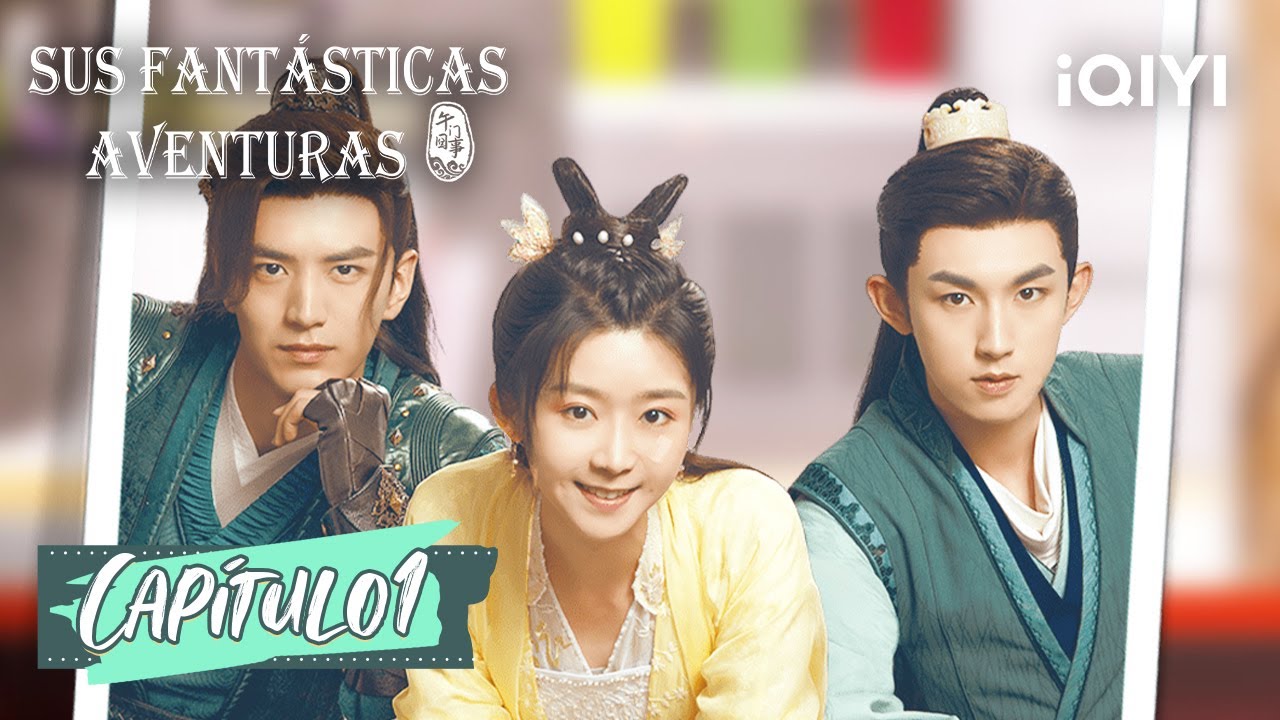[Sub Español] Sus Fantásticas Aventuras Capítulo1 | Her Fantastic Adventures | iQIYI Spanish