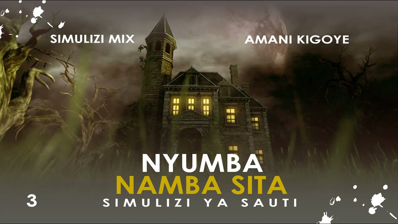 NYUMBA NAMBA SITA - 3/8 SIMULIZI ZA UCHAWI BY FELIX MWENDA.