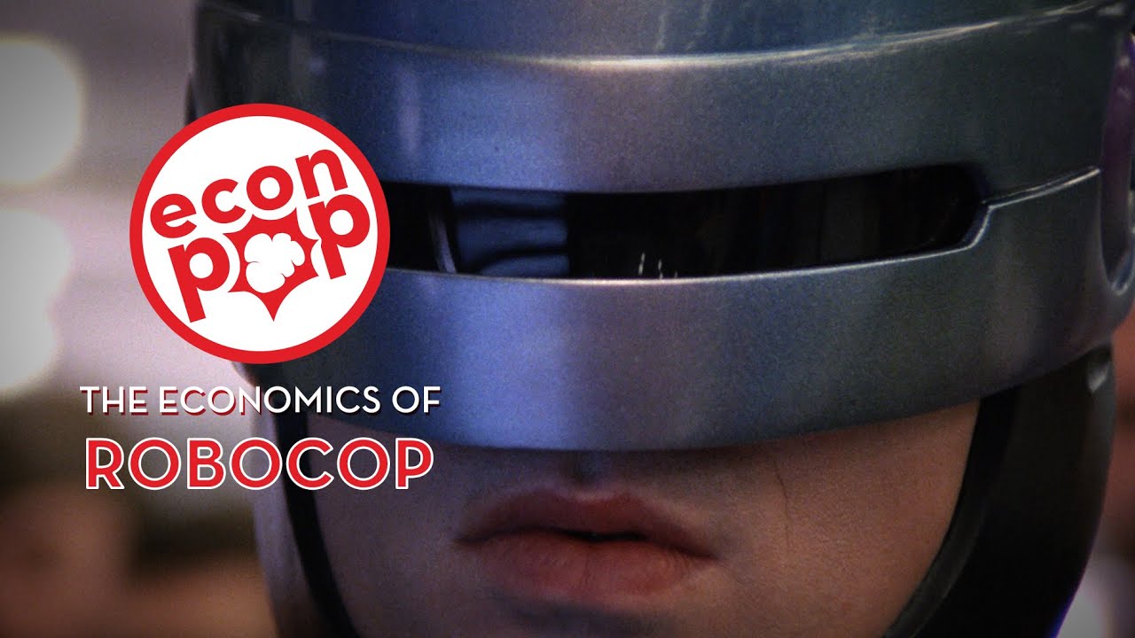 EconPop - The Economics of RoboCop