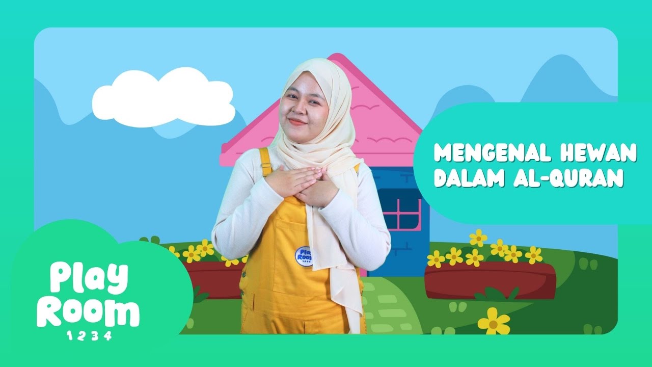 MENGENAL HEWAN DALAM AL QURAN BERSAMA KAK HANNY