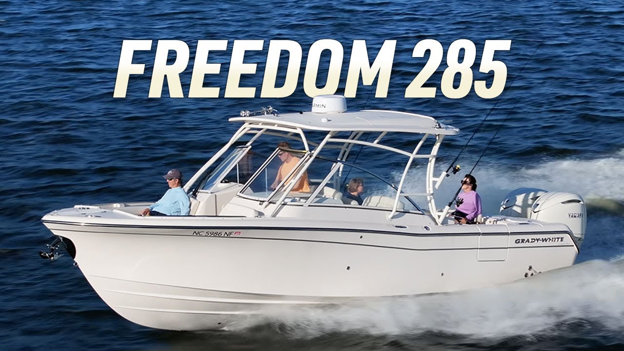 28 Feet of Versatility: Grady-White&rsquo;s FREEDOM 285 Dual Console