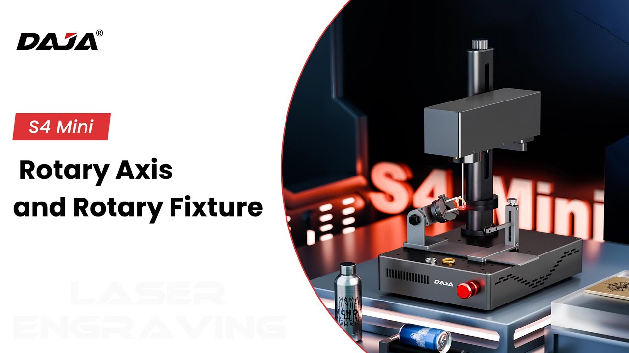 DAJA S4 Mini  Rotary Axis and Rotary Fixture