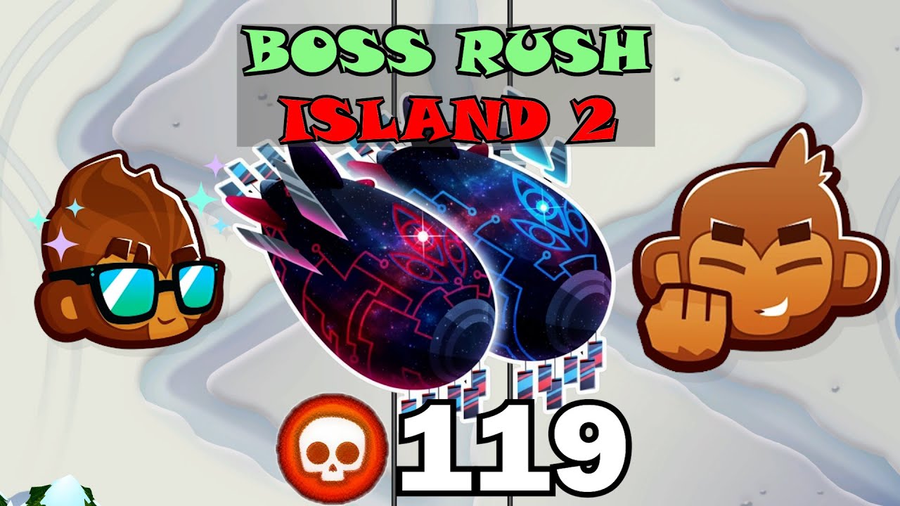 Boss Rush Island 2 | 119 Pops | Phayze | Alpine Run | btd6 | Bloons TD 6