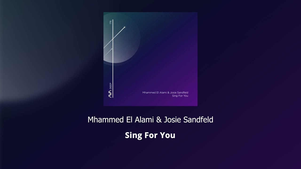 Mhammed El Alami & Josie Sandfeld - Sing For You