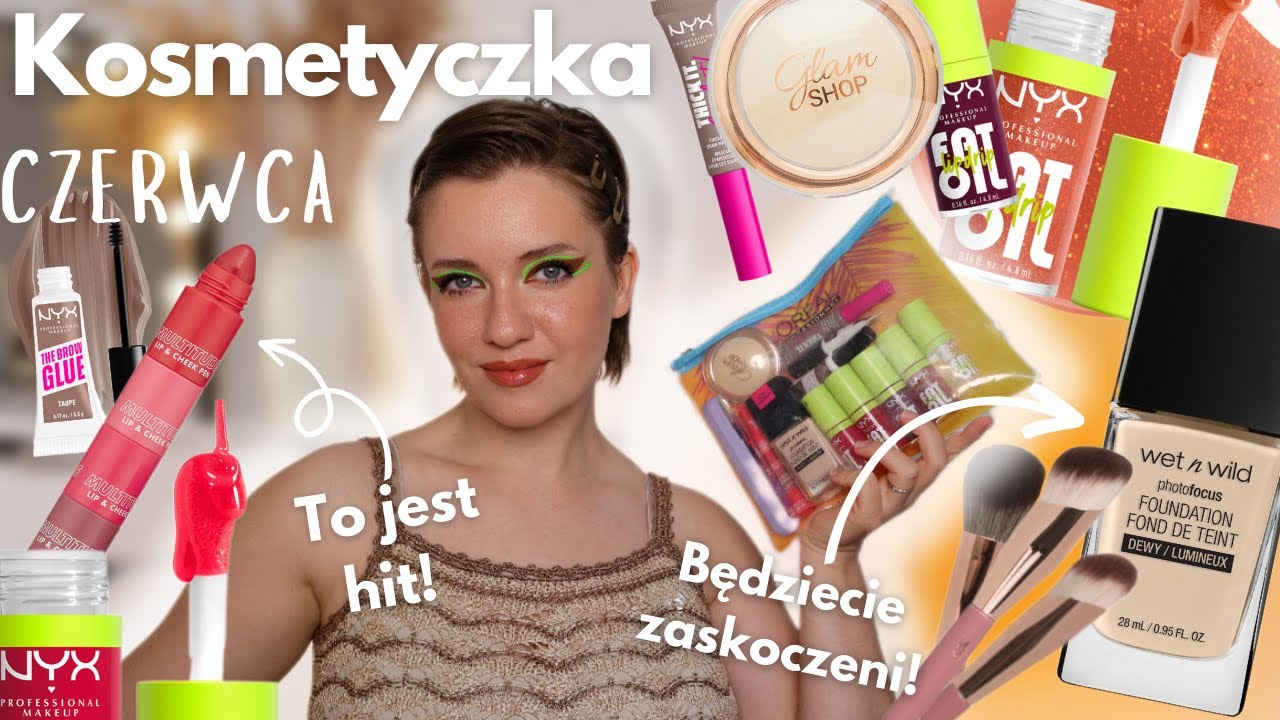 KOSMETYCZKA CZERWCA - Dużo nowości! Testuję genialny podkład i olejki do ust