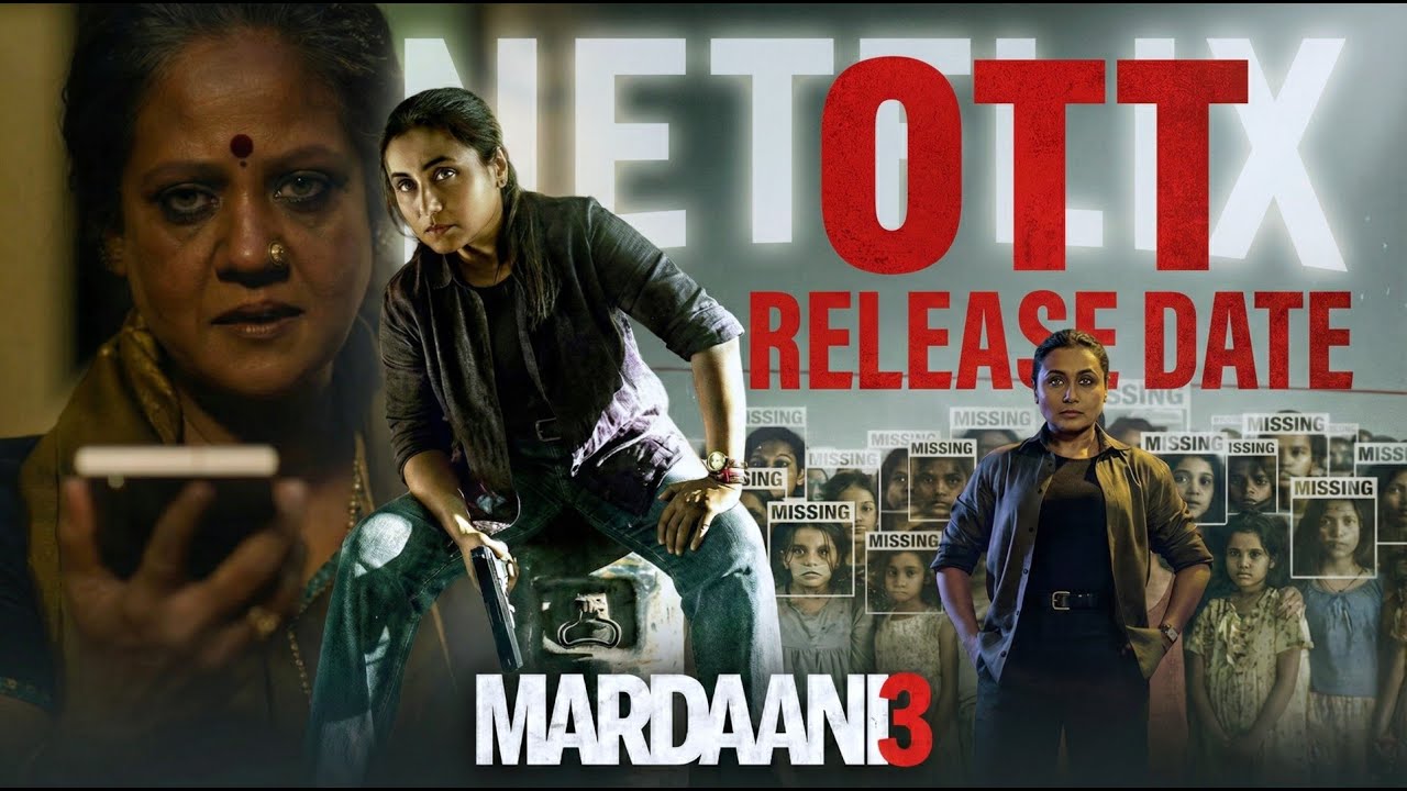 Mardaani 3 O.T.T Date & TV Update | Rani Mukharji | Yash Raj Films