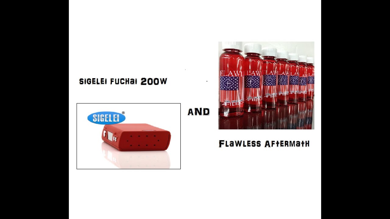 Sigelei Fuchai 200w Flawless Aftermath