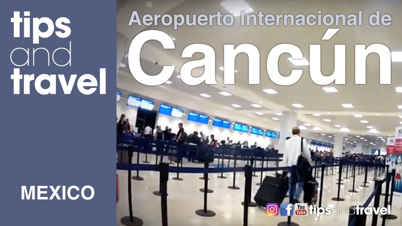 Recorrido aeropuerto  Internacional de Cancún (CUN) 🌴, México 🇲🇽