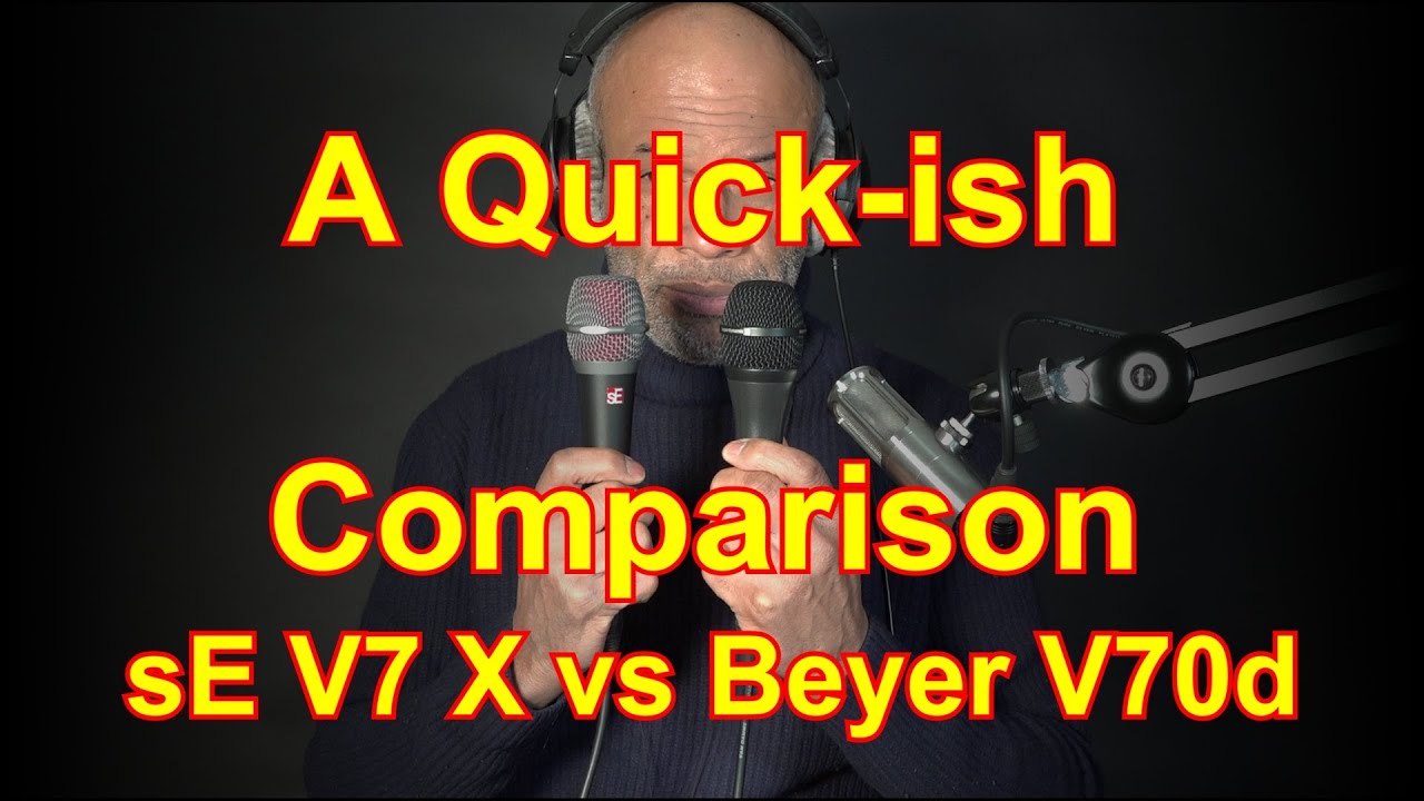 sE V7 X vs Beyerdynamic  V70d - A Quick-ish Comparison