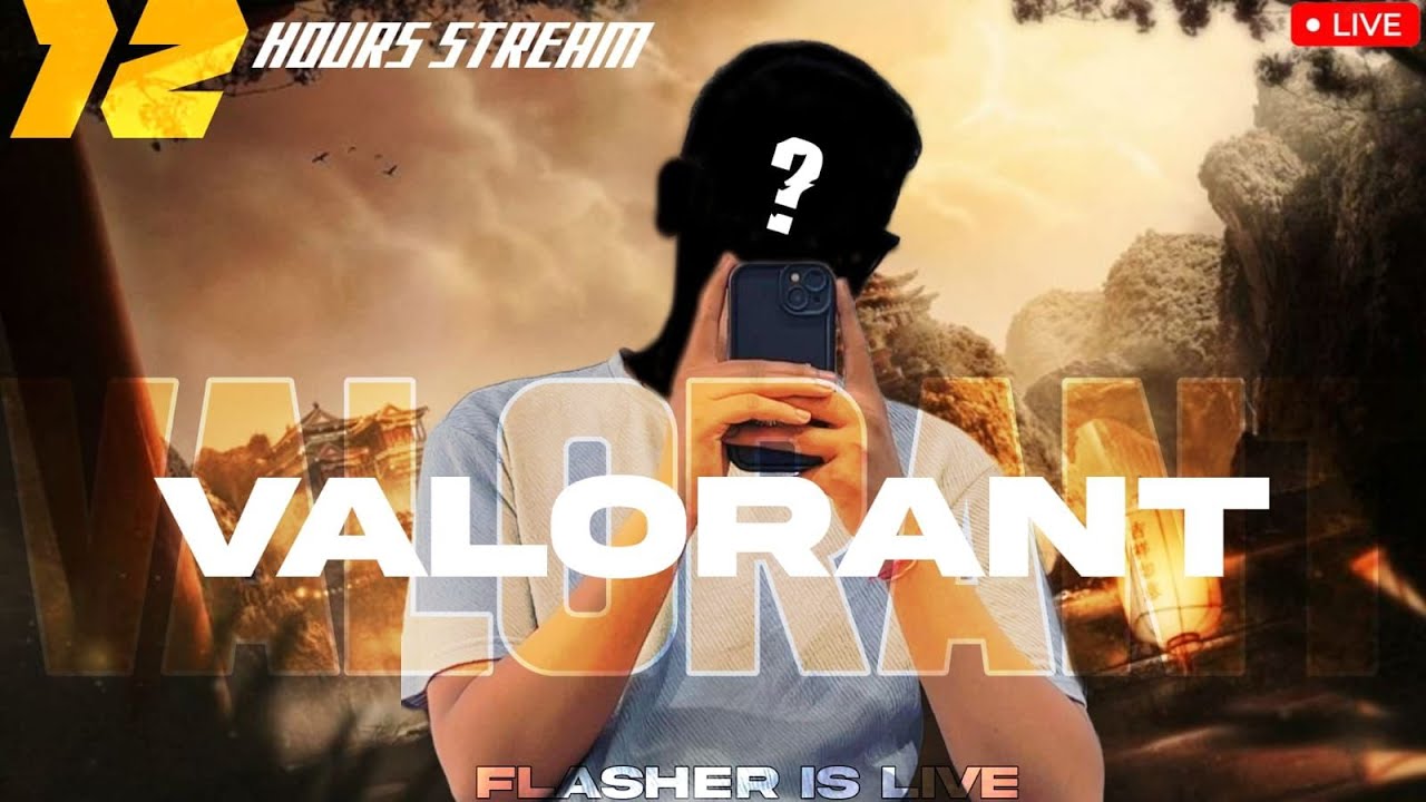 12 Hours Stream Challenge ||VALORANT RANK PUSH || DEV FLASHER || LIVE
