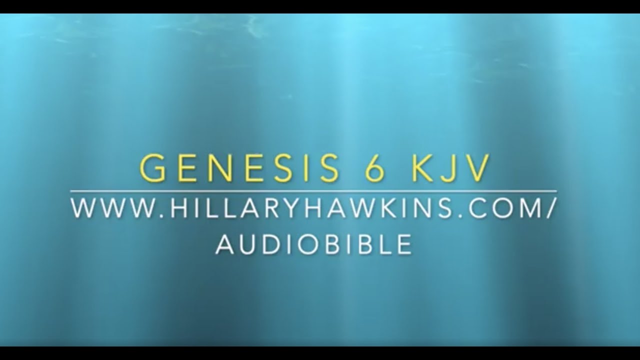 The Book of Genesis: Genesis 6 King James Version Genesis KJV narrated by Christian Female Narrator