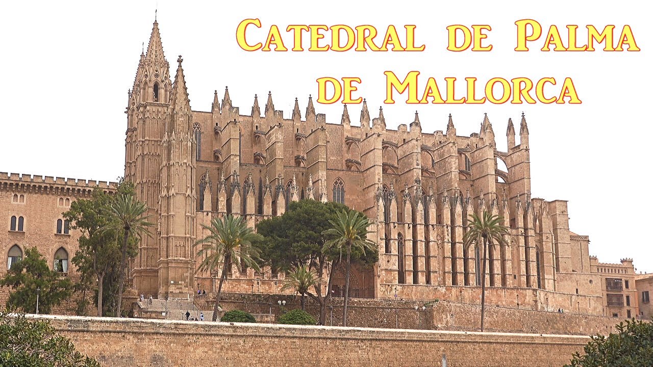 Catedral de Palma de Mallorca
