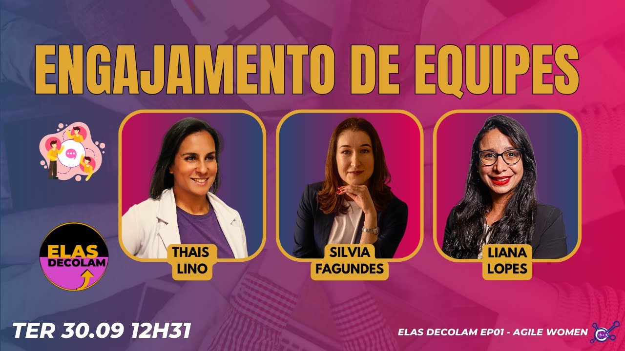 #Elas Decolam | EP01 Engajamento de Equipes TER 30.09.25 12h31