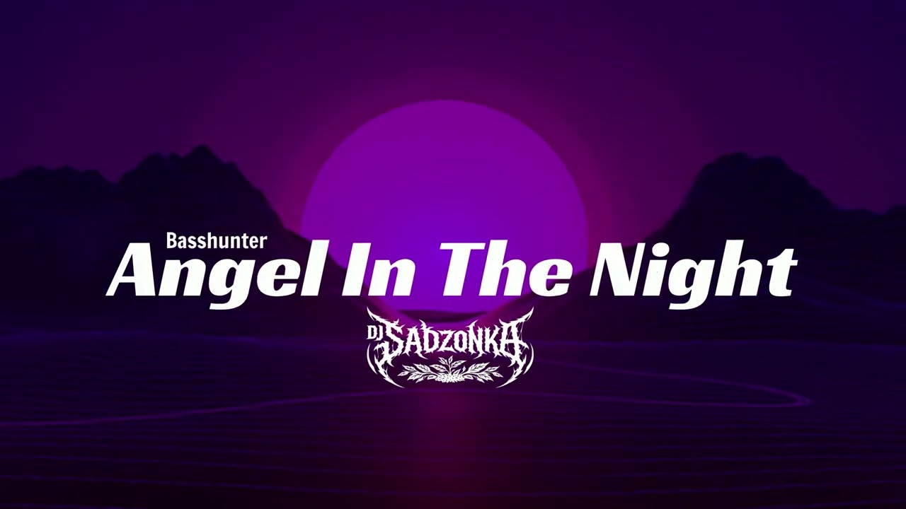 Basshunter - Angel In The Night (SaDzonKa Female Cover Remix)