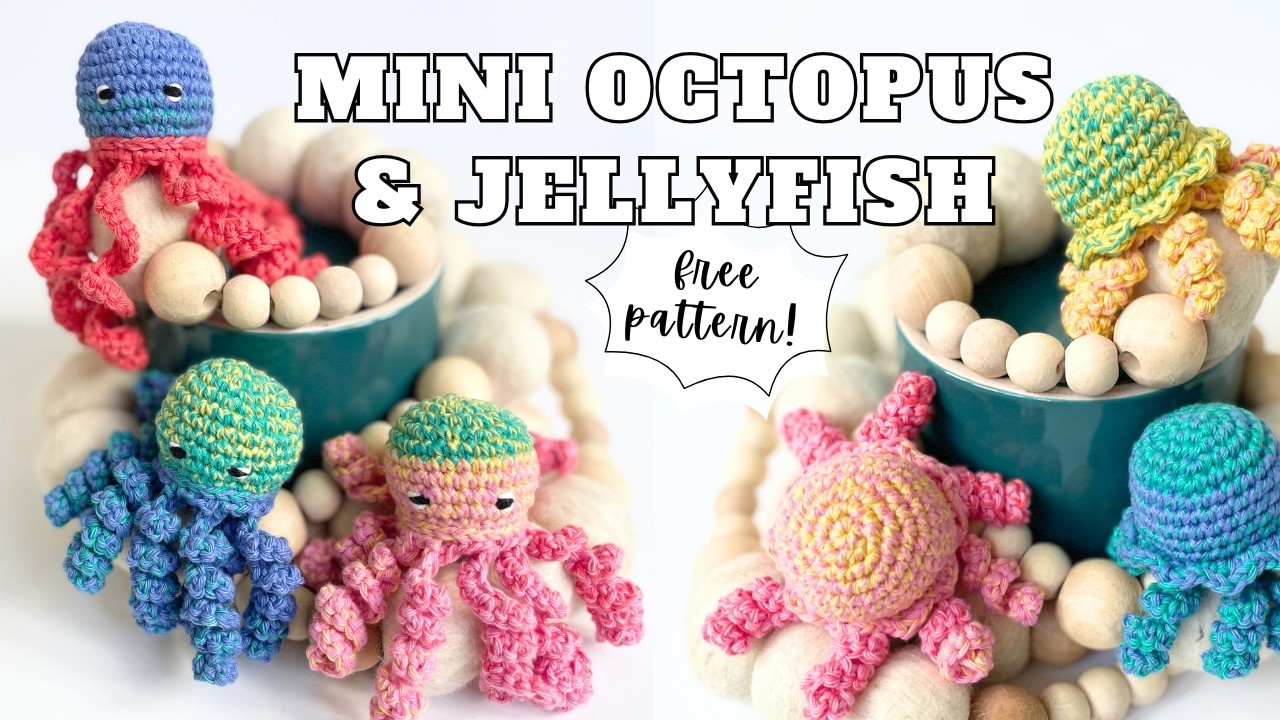 How to Crochet a Mini Octopus & Jellyfish | Free Pattern & Easy Tutorial