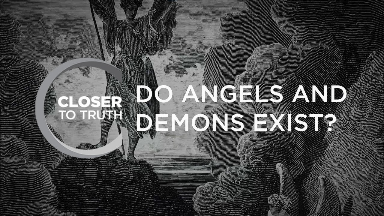 Do Angels and Demons Exist? | Episode 410 | Closer To Truth