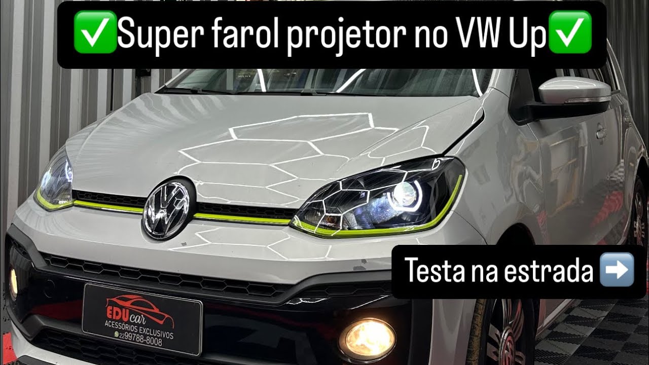 Farol VW Up  com projetor SUPER FORTE!