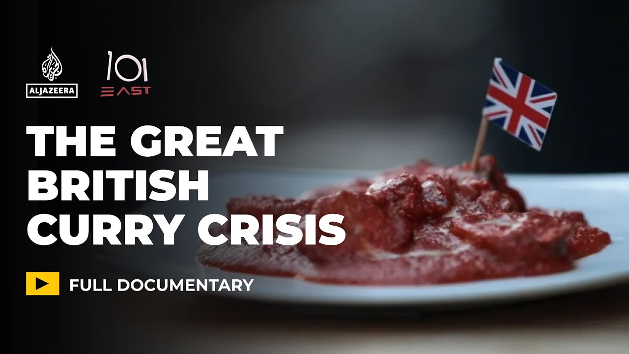 The Great British Curry Crisis | 101 East Documentary