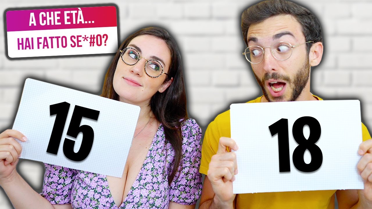 A CHE ETÀ L'HAI FATTO? con LA MIA RAGAZZA!