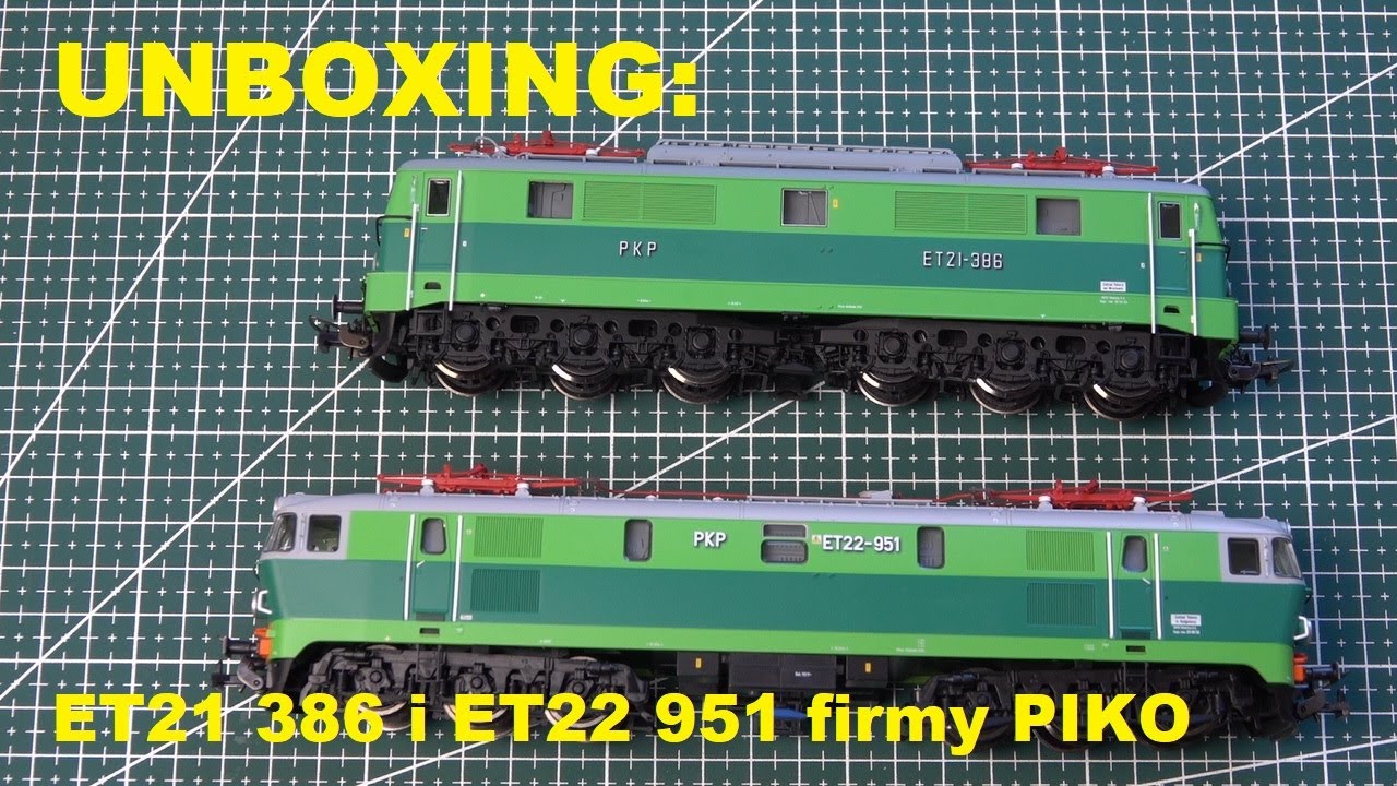 UNBOXING: ET21-386 i ET22-951 firmy PIKO
