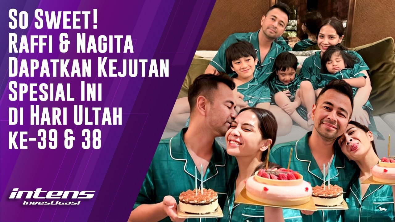 Raffi & Nagita Dapat Ini Di Hari Ultah ke 39 & 38 | Intens Investigasi | Eps 6349