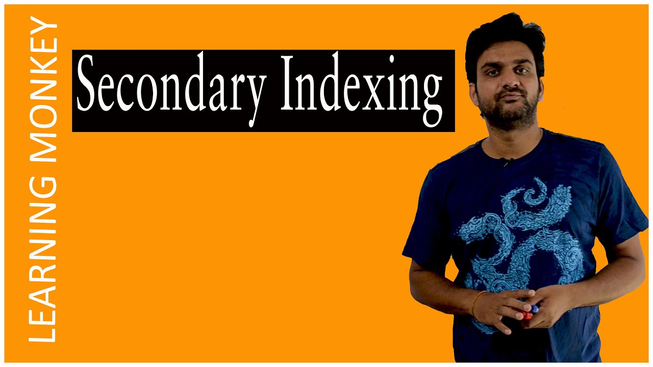 Secondary Indexing || Lesson 90 || DBMS || Learning Monkey ||