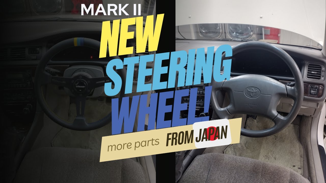 New Steering Wheel for Mark II GX100