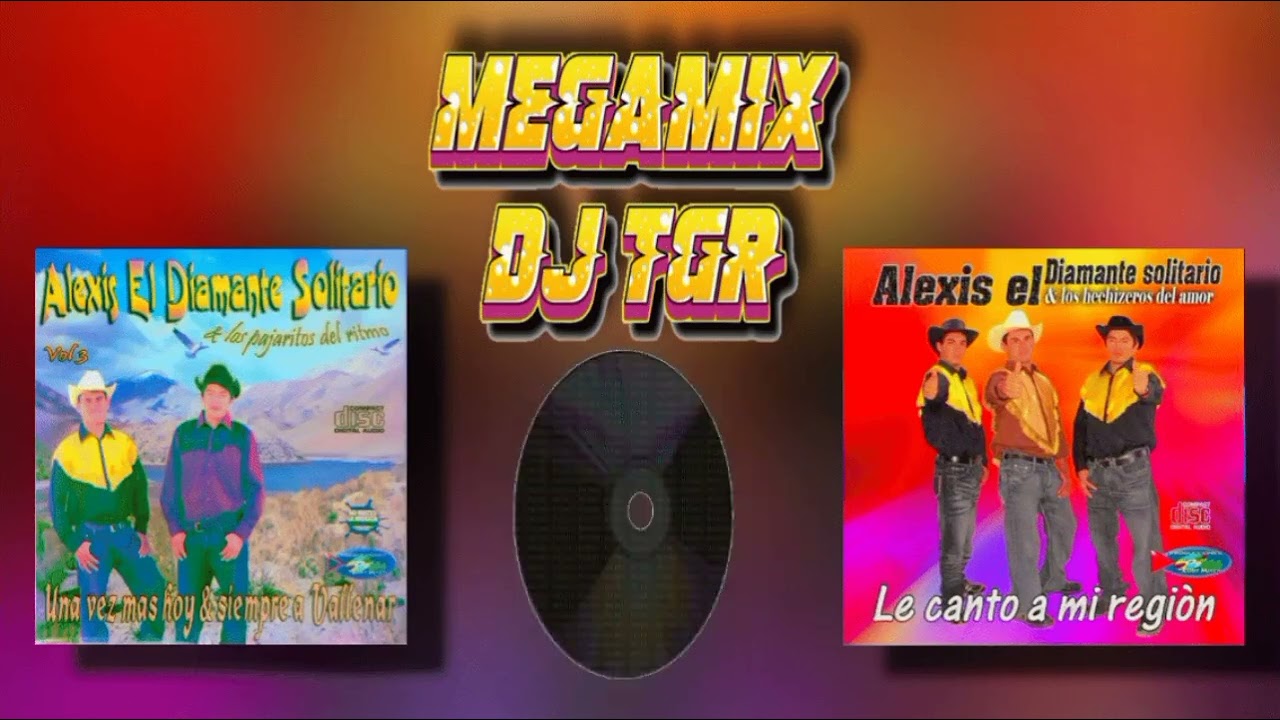 ALEXIS EL DIAMANTE SOLITARIO CORRIDOS MIX DJ TGR