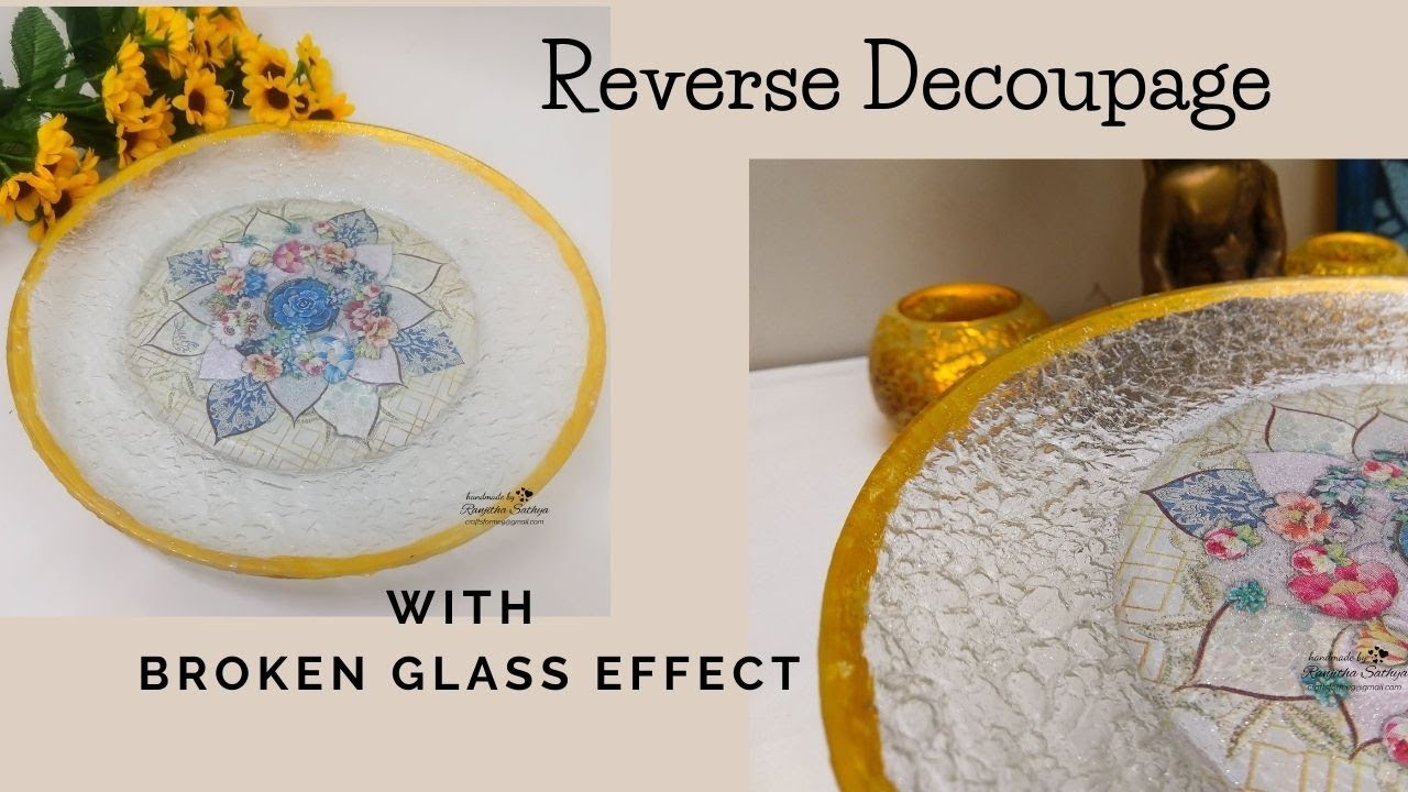 Reverse Decoupage with Broken Glass Effect