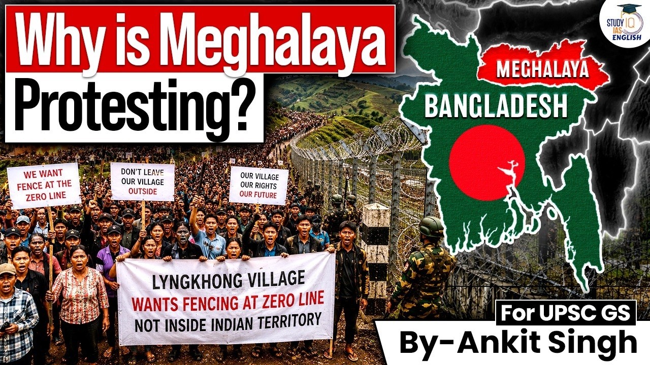 Why Is Meghalaya Protesting India-Bangladesh Border Fencing? | Lyngkhong Village | By Ankit Singh