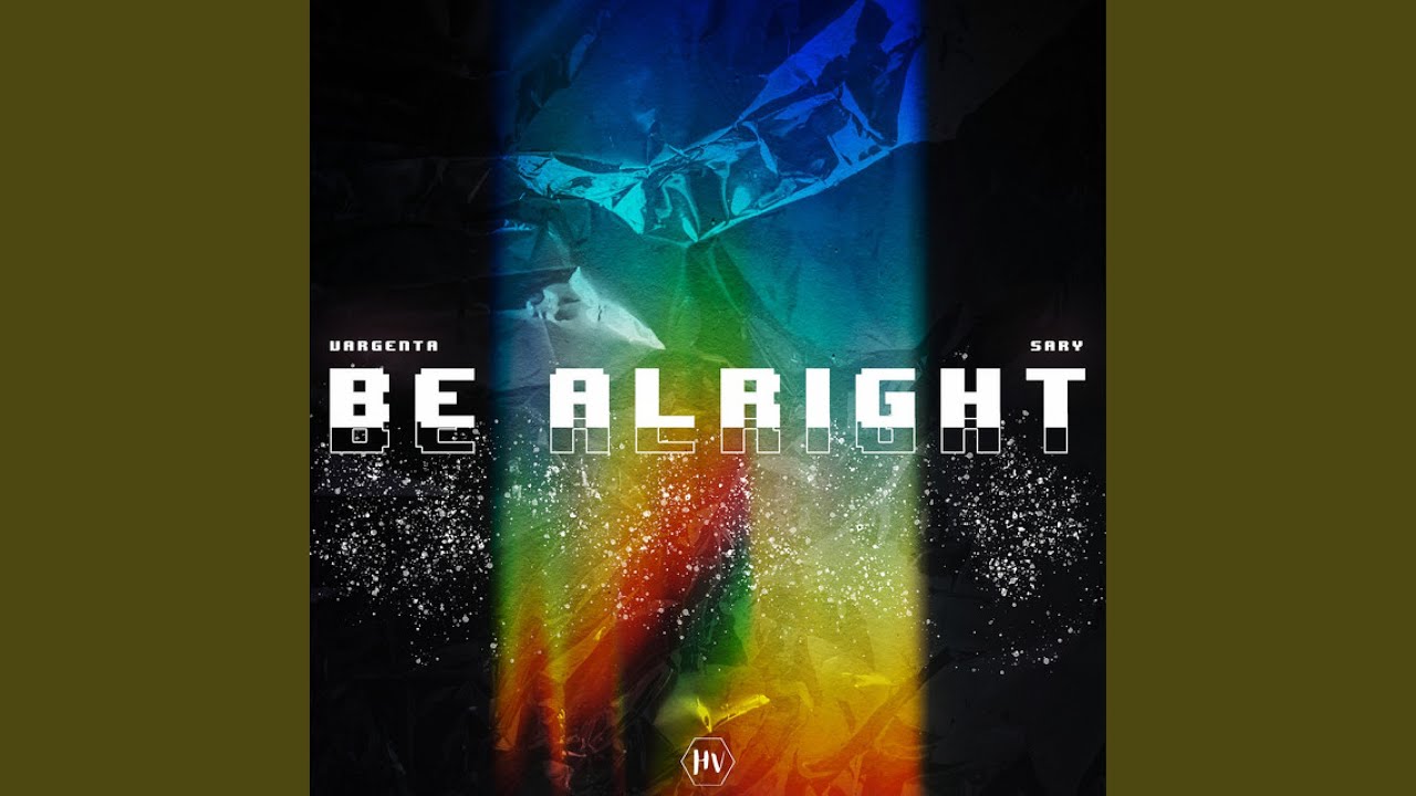 Be Alright