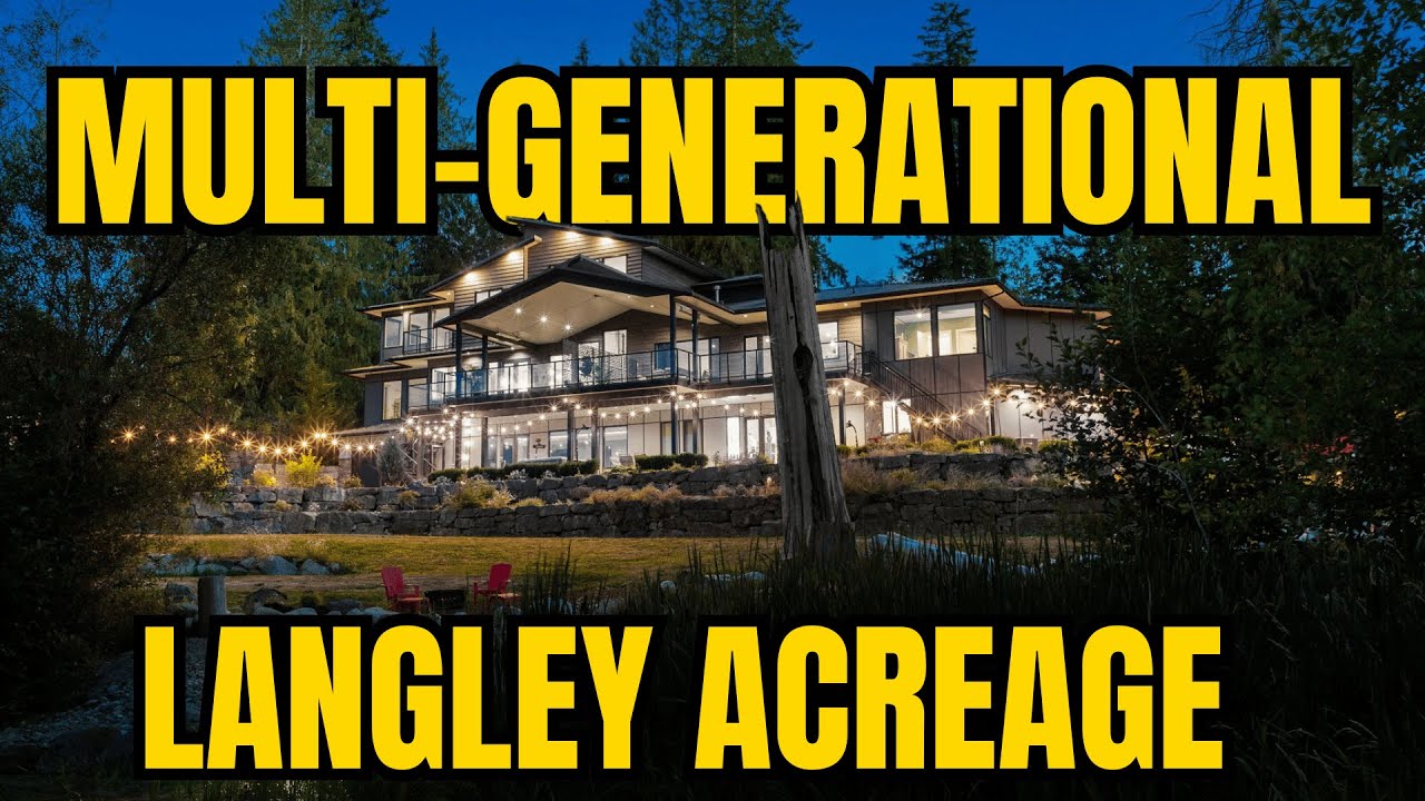Multi-Generational Acreage in Campbell Valley | Moving to Langley BC