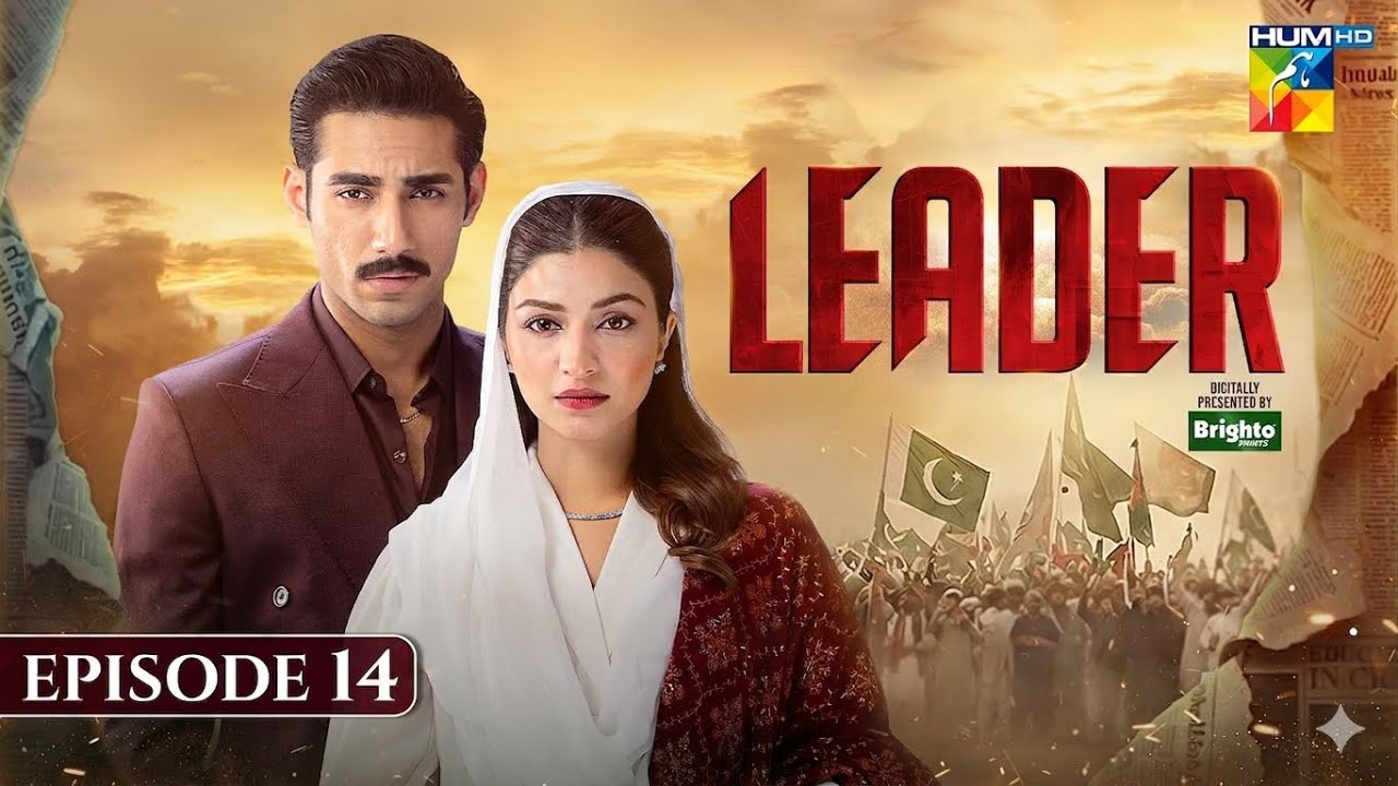 Leader Episode 14 [Eng Sub] - 8th June 2026 [Kinza Hashmi & Ali Raza] Full 1st Review - 4K-HD Review