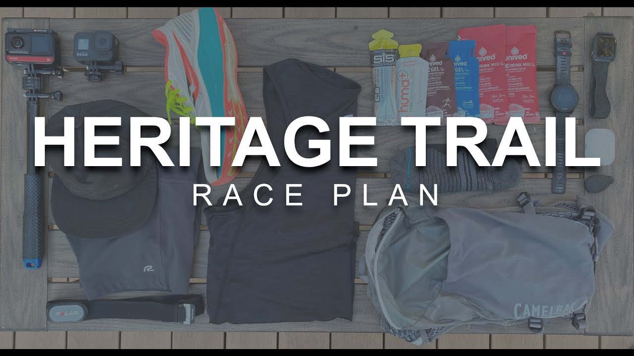 Heritage Trail Race Plan - FKT Attempt