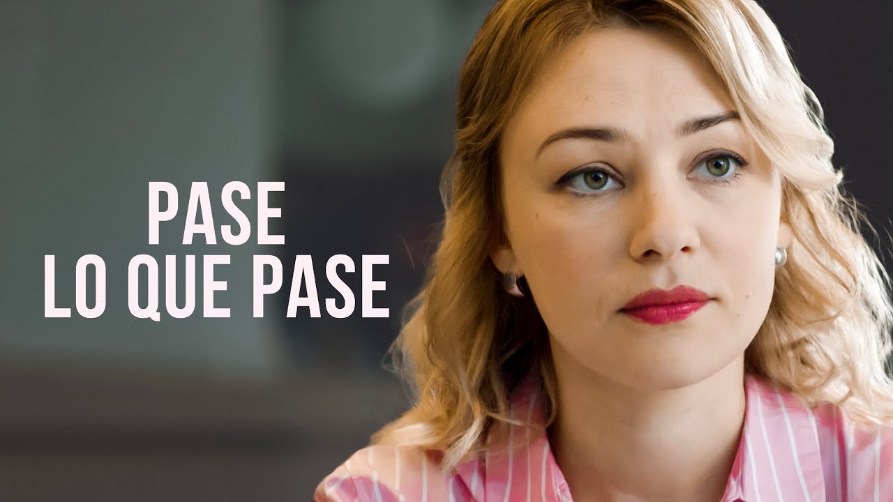 Pase lo que pase | Pel&iacute;cula completa | Pel&iacute;cula rom&aacute;ntica en Espa&ntilde;ol Latino