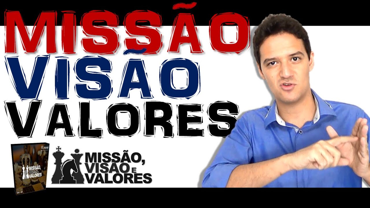 Missão, visão e valores