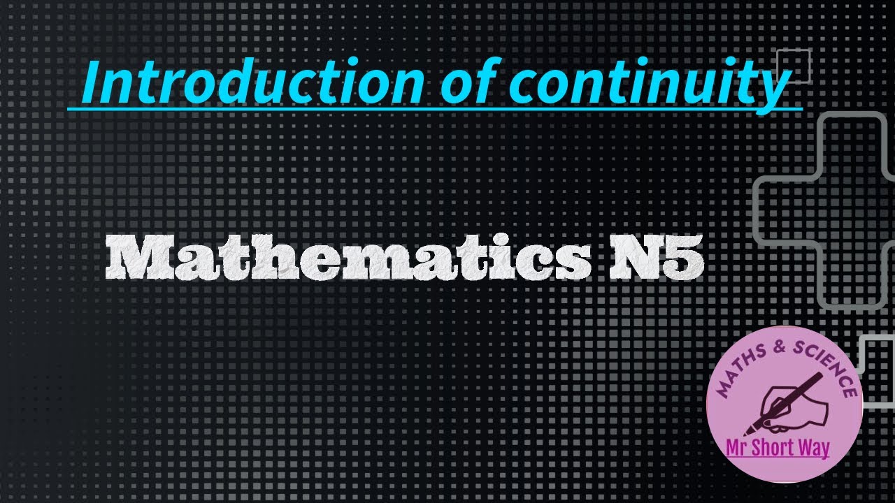 Continuity Introduction Mathematics N5