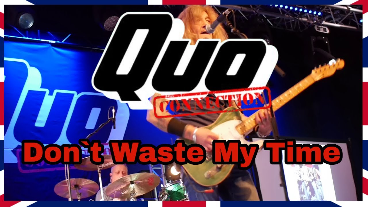 Quo Connection - Dont Waste My Time